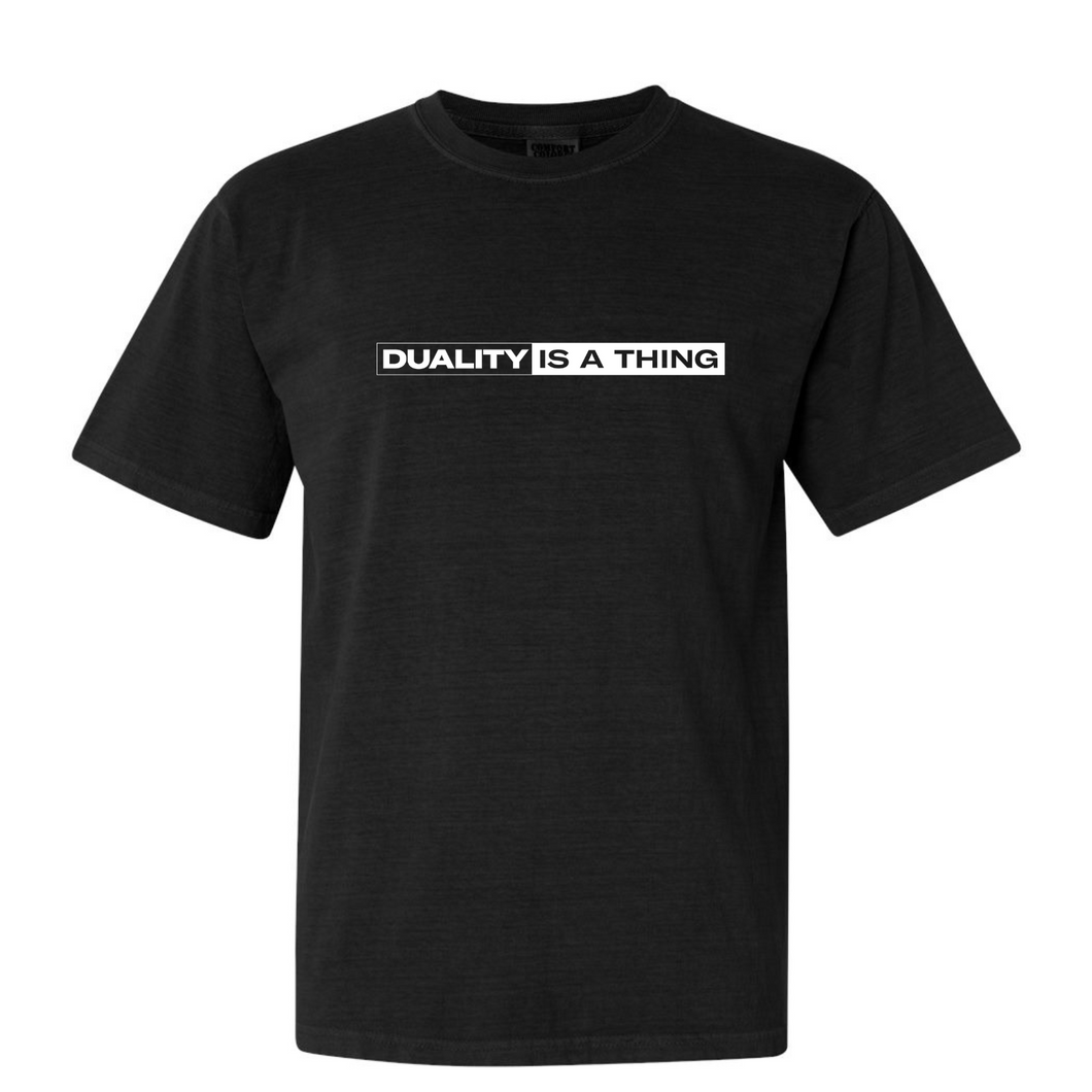 PRE - ORDER Duality Is A Thing Logo T-shirt